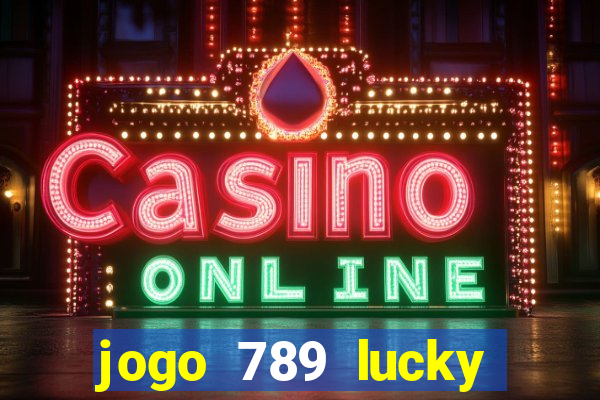 jogo 789 lucky paga mesmo
